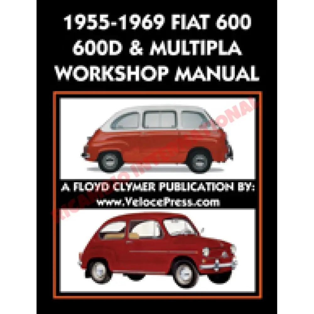 Factory Workshop Manual (386 Pages) - Fiat 600 & Multipla - Fiat/Seat 600 Parts