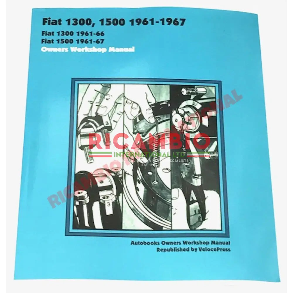 Workshop Manual - Fiat 1300,1500 - Books & Manuals